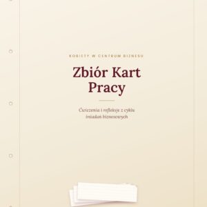 Zbiór kart pracy dla Kobiet w Centrum Biznesu